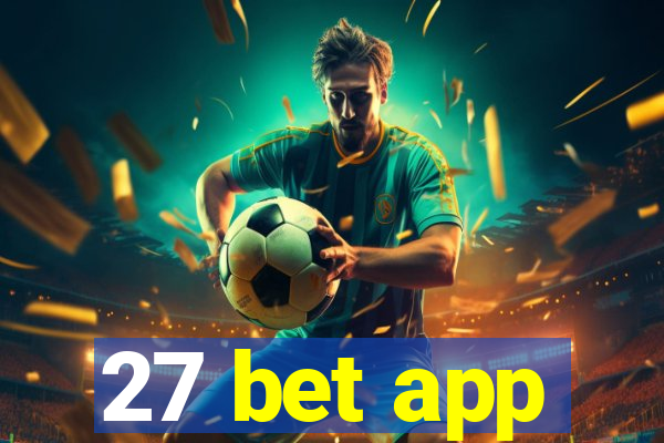 27 bet app